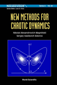 Nikolai, Alexandrovich Magnitskii, Sergey Vasilevich Sidorov — New methods for chaotic dynamics