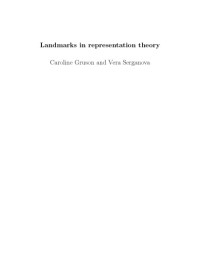 Caroline Gruson, Vera Serganova — Landmarks in representation theory
