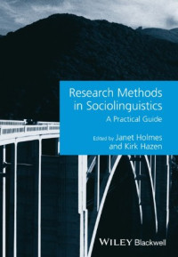 Janet Holmes, Kirk Hazen — Research Methods in Sociolinguistics: A Practical Guide