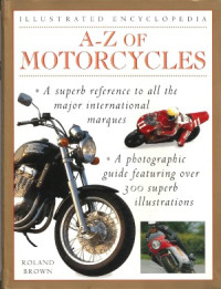 Roland Brown — A-Z of Motorcycles