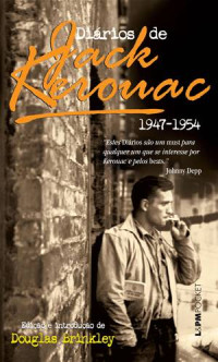 Jack Kerouac — Diários de Jack Kerouac (1947-1954)