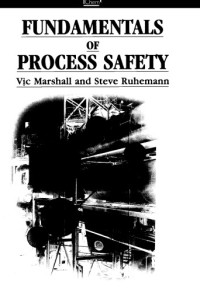 V. C. Marshall , Steve Ruhemann — Fundamentals of Process Safety