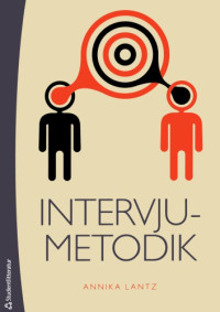 Annika Lantz — Intervjumetodik