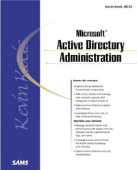 Kevin Kocis — Microsoft Active Directory Administration (Sams White Book Series)