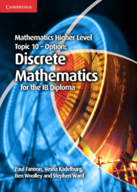 Fannon P., Kadelburg V., et al. — Mathematics Higher Level for the IB Diploma Option Topic 10 Discrete Mathematics