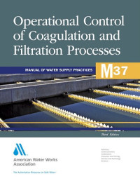 American Water Works Association — Operational Control of Coagulation and Filtration Processes