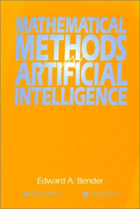 Edward A. Bender — Mathematical Methods in Artificial Intelligence