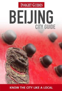 Insight Guides — Beijing
