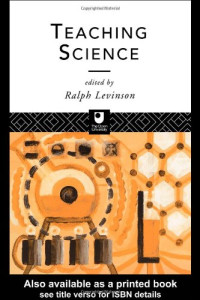 Ralph Levinson — Teaching Science (The Open University Postgraduate Certificate of Education)