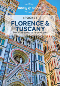 Nicola Williams, Paula Hardy — Lonely Planet ePocket Florence & Tuscany