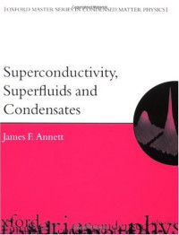 James F. Annett — Superconductivity, superfluids, and condensates