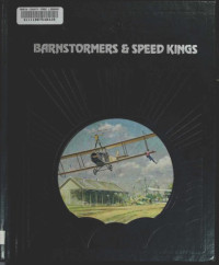 Paul O’Neil — The Epic of Flight: Barnstormers & Speed Kings