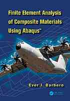 Barbero, Ever J. — Finite element analysis of composite materials using Abaqus