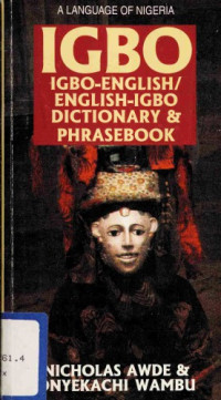 Nicholas Awde,‎ Onyekachi Wambu — Igbo-English/English-Igbo Dictionary & Phrasebook