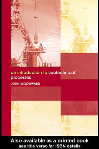 John Woodward — An Introduction to Geotechnical Processes