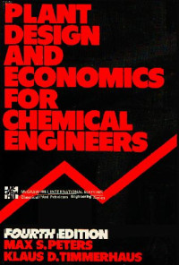 Max S. Peters, Klaus D. Timmerhaus — Plant Design and Economics for Chemical Engineers