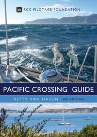 Ocean Cruising Club., Royal Cruising Club Pilotage Foundation., Hagen, Kitty van — The Pacific Crossing Guide 3rd edition: RCC Pilotage Foundation