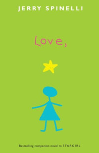 Jerry Spinelli — Love, Stargirl