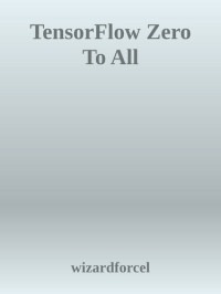 it-ebooks — TensorFlow Zero To All