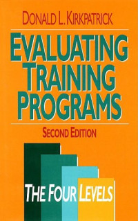 Donald L. Kirkpatrick — Evaluating training programs - the four levels