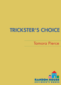 Tamora Pierce — Trickster's Choice
