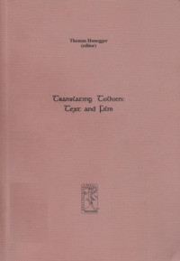 Thomas Honegger — Translating Tolkien: Text and Film (Cormare Series, No. 6)