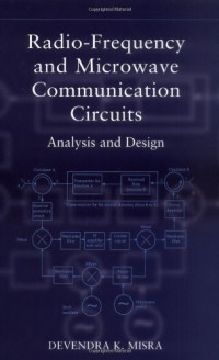 Devendra K. Misra, Devendra Misra — Radio-frequency and microwave communication circuits: analysis and design