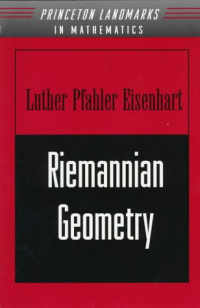 Luther Pfahler Eisenhart — Riemannian Geometry