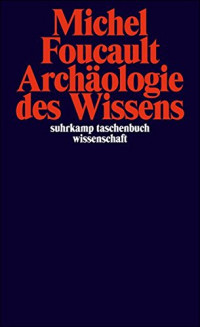 Michel Foucault — Archäologie des Wissens