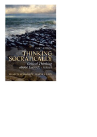 Sharon Schwarze, Harvey Lape — Thinking Socratically: Critical Thinking about Everyday Issues