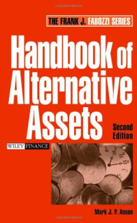 Mark J. Anson PhD  CFA — Handbook of Alternative Assets