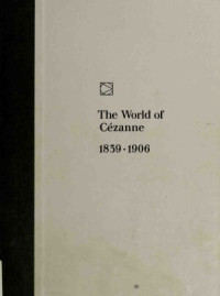 Richard W. Murphy — Art: The World of Cezanne 1839-1906