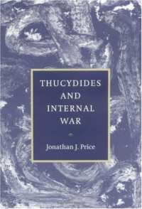 Jonathan J. Price — Thucydides and Internal War