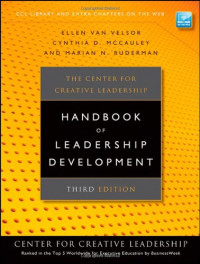 Ellen Van Velsor, Cynthia D. McCauley, Marian N. Ruderman — The Center for Creative Leadership Handbook of Leadership Development, Third Edition