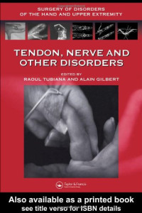 Raoul Tubiana, Gilbert Alain — Nerve Tendon and Other Disorders (Surgery of Disorders of the Hand and Upper Extremity)