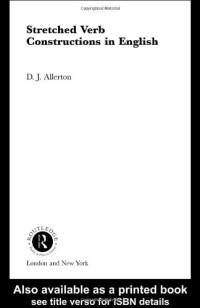 D. J. Allerton — Stretched Verb Constructions in English