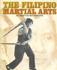 Dan Inosanto — Filipino Martial Arts as Taught by Dan Inosanto