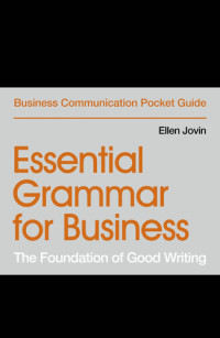 Ellen Jovin — Essential Grammar for Business: The Foundation of Good Writing