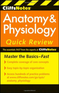 Steven Bassett — CliffsNotes Anatomy and Physiology Quick Review (Cliffsnotes Quick Review)