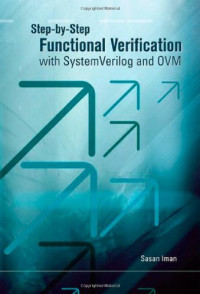 Sasan Iman — Step-by-step Functional Verification with SystemVerilog and OVM