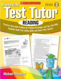 Priestley Michael. — Scholastic Standardized Test Tutor: Reading, Grade 3