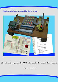 Seyedreza Fattahzadeh — Simple Arduino based Automated Parking lot System