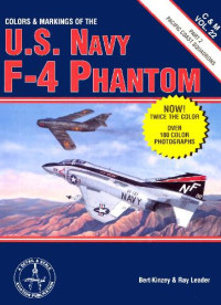 B. Kinzey & R. Leader — U.S. Navy F-4 Phantom, pt. 2 - Pacific Coast Squadrons (Colors & Markings 22)