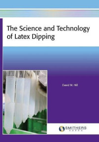 David M. Hill — The Science and Technology of Latex Dipping