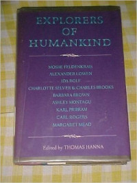 Thomas Hanna (editor) — Explorers of humankind