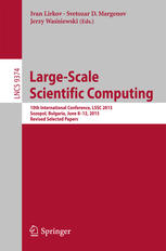 Ivan Lirkov, Svetozar D. Margenov, Jerzy Waśniewski (eds.) — Large-Scale Scientific Computing: 10th International Conference, LSSC 2015, Sozopol, Bulgaria, June 8-12, 2015. Revised Selected Papers