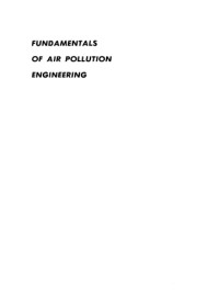 Richard C. Flagan, John H. Seinfeld — Fundamentals of Air Pollution Engineering