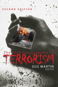 Martin, Gus; — The SAGE Encyclopedia of Terrorism, Second Edition