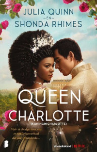 Julia Quinn & Shonda Rhimes — Queen Charlotte