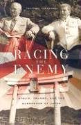 Tsuyoshi Hasegawa — Racing the Enemy - Stalin, Truman, and the Surrender of Japan